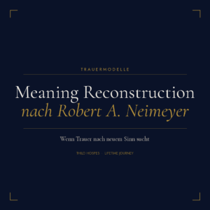 Meaning Reconstruction nach Robert A Neimeyer