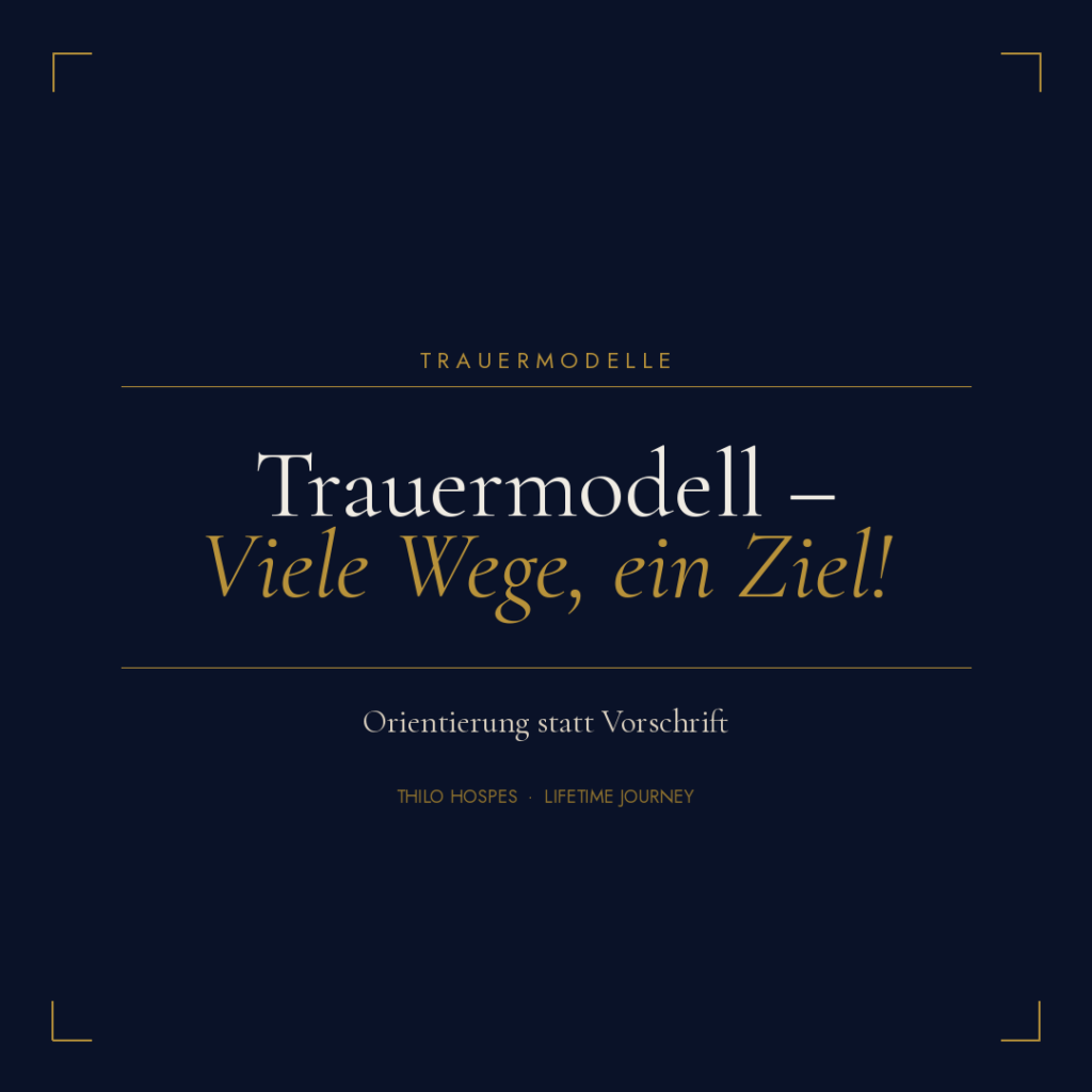 Trauermodell Viele Wege ein Ziel