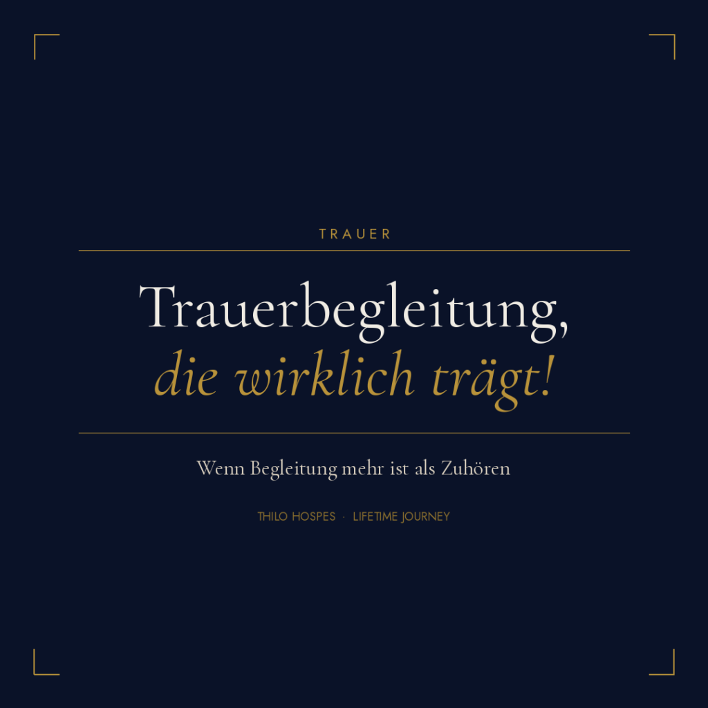 Trauerbegleitung die wirklich trägt